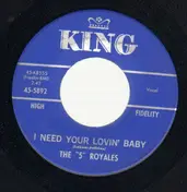 The '5' Royales - I Need Your Lovin' Baby / Wonder Where Your Love Has Gone