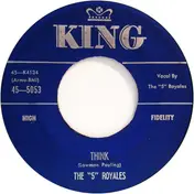 The '5' Royales - Think / I'd Better Make A Move