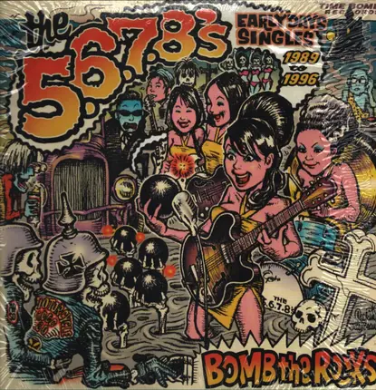 The 5.6.7.8'S - Bomb The Rocks: Early Days Singles 1989 - 1996