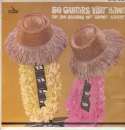 The 50 Guitars Of Tommy Garrett - 50 Guitars Visit Hawaii