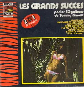 The 50 Guitars of Tommy Garrett - Les Grands Succes Par Les 50 Guitares De Tommy Garrett