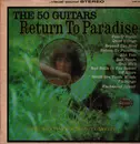 LP - The 50 Guitars Of Tommy Garrett - Return To Paradise - Gatefold