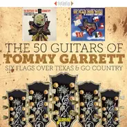 The 50 Guitars Of Tommy Garrett - Six Flags Over Texas / Go Country