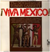 The 50 Guitars of Tommy Garrett - ¡Viva Mexico!