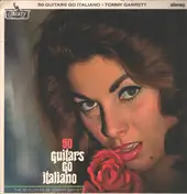 The 50 Guitars of Tommy Garrett - 50 Guitars Go Italiano