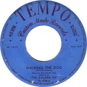 The 6-Alarm Six - Walking The Dog