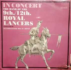 The 9th/12th Royal Lancers - In Concert