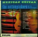 LP - The Cotton Pickers And The Milestone Singers - Mexican Guitar Plays Border Favorites