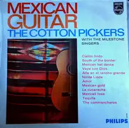 The Cotton Pickers And The Milestone Singers - Mexican Guitar