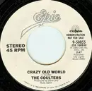 7inch Vinyl Single - The Coulters - Crazy Old World