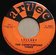 The Counterpoint Three - Lullaby / That Lucky Old Sun