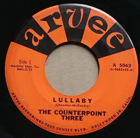 The Counterpoint Three - Lullaby / That Lucky Old Sun