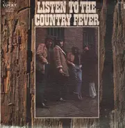 The Country Fever - Listen To The Country Fever