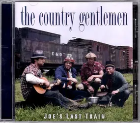 The Country Gentlemen - Joe's Last Train