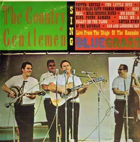 The Country Gentlemen - Live From The Stage Of The Roanoke Bluegrass Festival