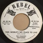 The Country Gentlemen - This World's No Place To Live / A Cold Wind A' Blowin'