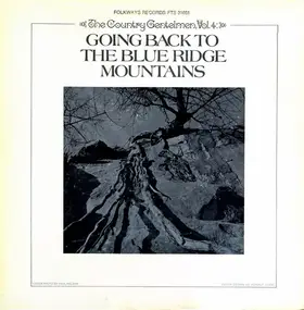 The Country Gentlemen - Vol 4, Going Back To The Blue Ridge Mountains