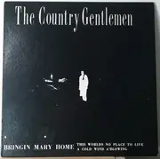 LP - The Country Gentlemen - Bringing Mary Home