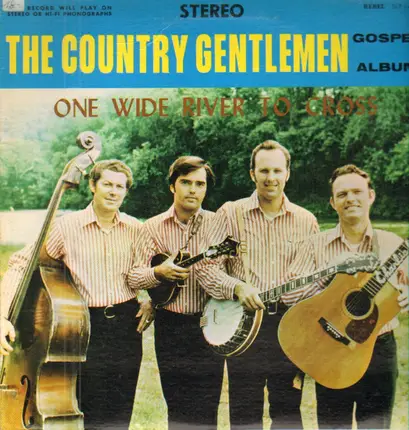 The Country Gentlemen - One Wide River To Cross
