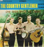 LP - The Country Gentlemen - One Wide River To Cross
