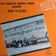 LP - The Country Gospel-Aires - Road To Glory
