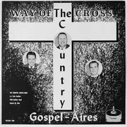 LP - The Country Gospel-Aires - Way Of The Cross