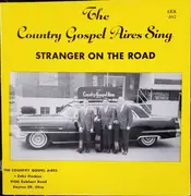 LP - The Country Gospel-Aires - Sing Stranger On The Road