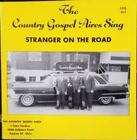 The Country Gospel-Aires - Sing Stranger On The Road