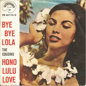 The Cousins - Bye Bye Lola