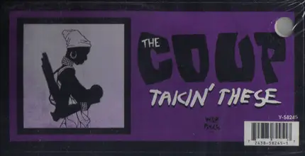 The Coup - takin' these