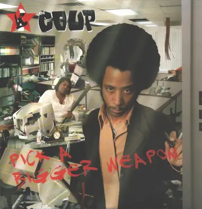 The Coup - Pick a Bigger Weapon