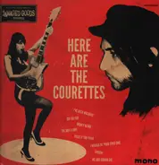 The Courettes - Here Are The Courettes