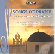 The Coventry Chorale / Jonathan Veira / Robert Prizeman a.o. - Songs Of Praise - Hymns From The Holy Land