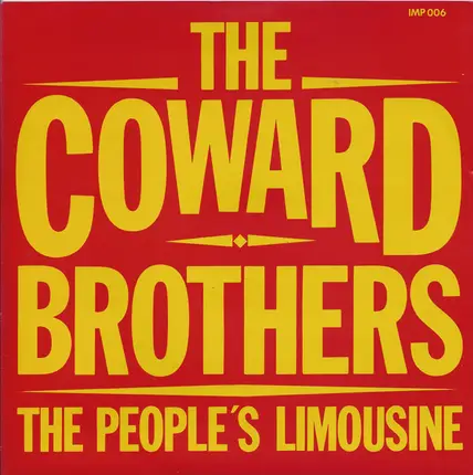 The Coward Brothers - The People's Limousine / They'll Never Take Her Love From Me