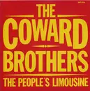 7'' - The Coward Brothers - The People's Limousine / They'll Never Take Her Love From Me