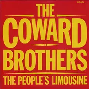 The Coward Brothers - The People's Limousine / They'll Never Take Her Love From Me