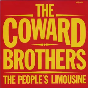 The Coward Brothers - The People's Limousine / They'll Never Take Her Love From Me