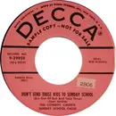 7inch Vinyl Single - The Cowboy Church Sunday School - Don't Send Those Kids To Sunday School