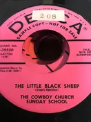 The Cowboy Church Sunday School - The Little Black Sheep / Go On By