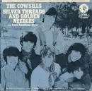 7inch Vinyl Single - The Cowsills - Silver Threads And Golden Needles / Love American Style