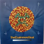 The Coalminers' Beat - Colourblind