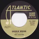 7inch Vinyl Single - The Coasters - Charlie Brown