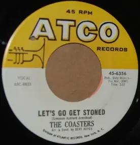 The Coasters - Let's Go Get Stoned / Money Honey