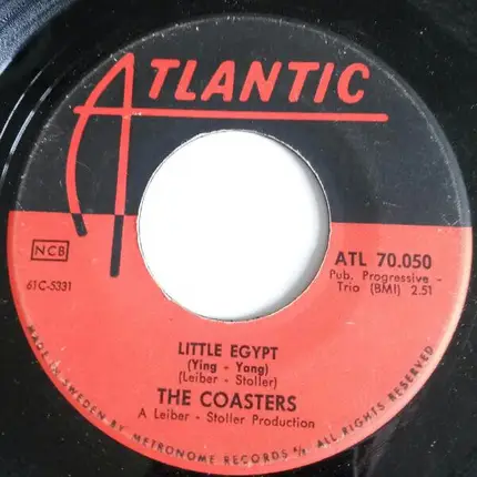 The Coasters - Little Egypt (Ying-Yang) / Keep On Rolling