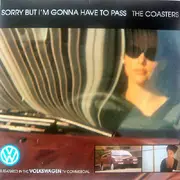 7inch Vinyl Single - The Coasters - Sorry But I'm Gonna Have To Pass
