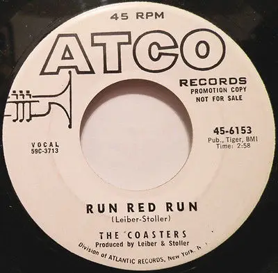 The Coasters - Run Red Run / What About Us