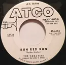 7inch Vinyl Single - The Coasters - Run Red Run / What About Us