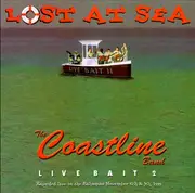 CD - The Coastline Band - Lost at Sea: Live Bait, Vol. 2