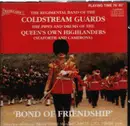 CD - The Coldstream Guards, The Queen's Own Highlanders - Bond of Friendship