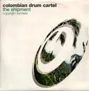 12inch Vinyl Single - The Colombian Drum Cartel - The Shipment